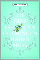 111 Gins, die man getrunken haben muss