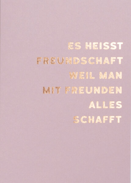 Freundschaftskarten "Es heisst Freundschaft"