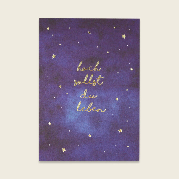 Postkarte Sternenhimmel mit Goldeffekt – Hoch sollst Du leben