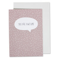 Klappkarte You are awesome- rosé mit weissen...