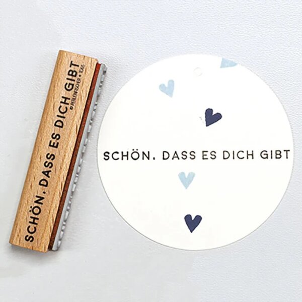 Stempel_ Modell T "Schön, dass es dich gibt"