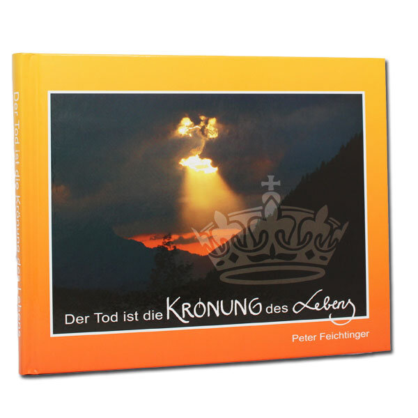 Der Tod ist die Krönung des Lebens