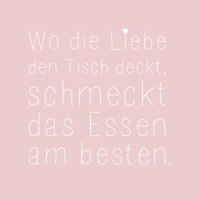 Servietten – Wo die Liebe …