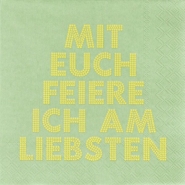 Serviette – Mit euch feiere ich am Liebsten