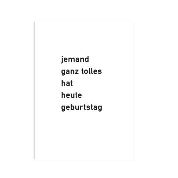 Postkarte Geburtstag "Jemand ganz tolles"