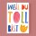 Postkarte "Weil du toll bist"