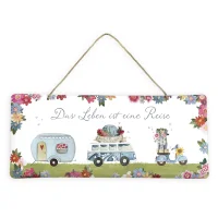 Blechschild "Das Leben ist..."